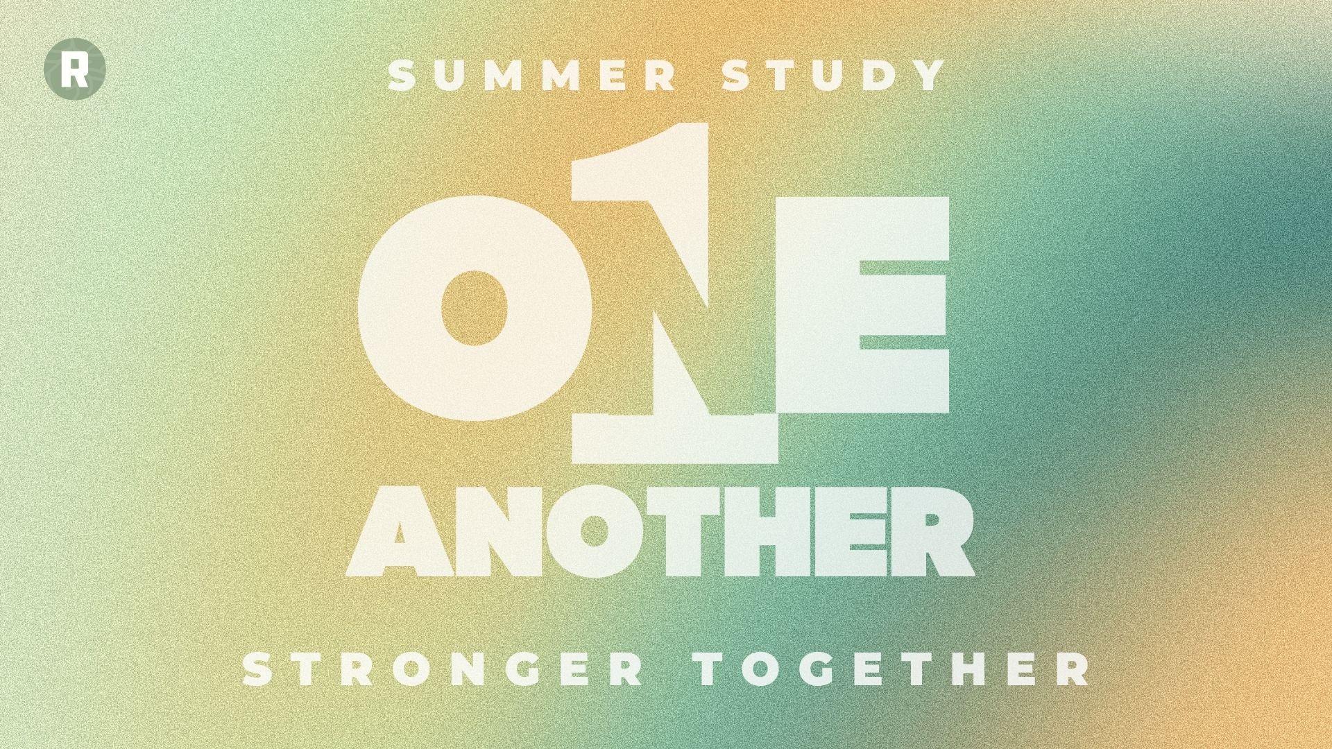 Summer Study 1: Serving One Another