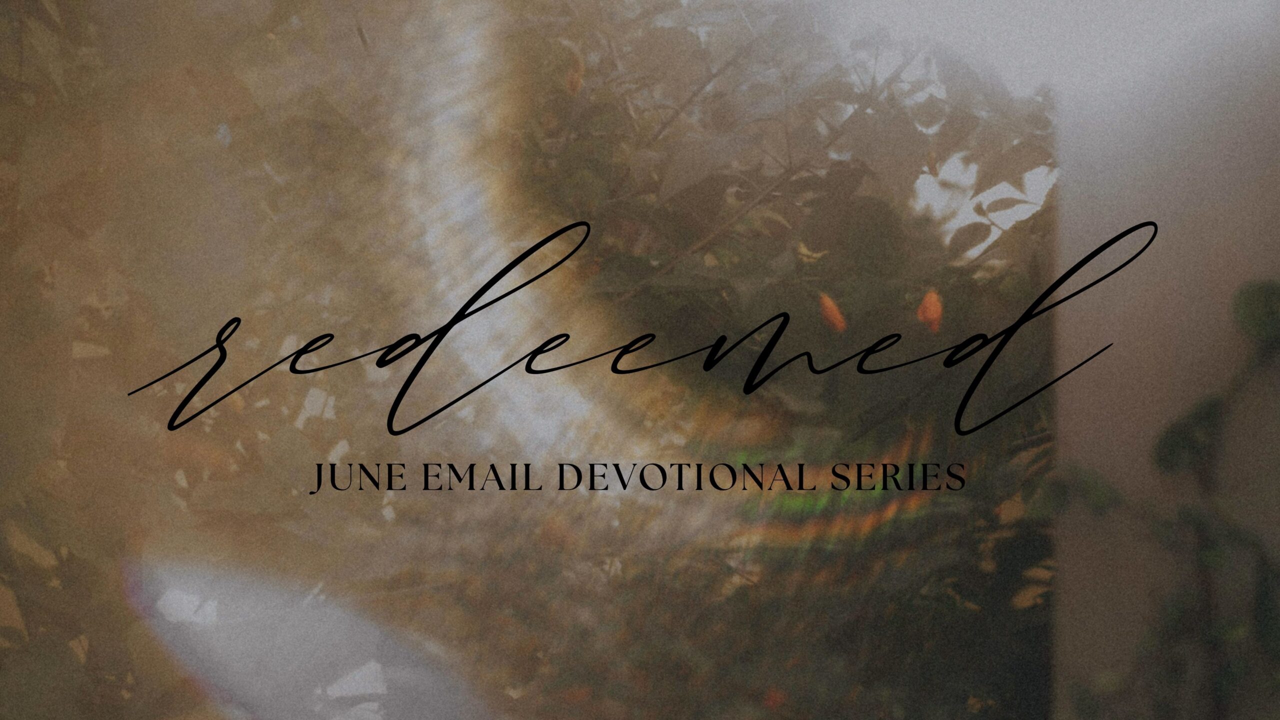 Redeemed Devotional – Day 30